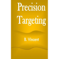 Precision Targeting - Paperback