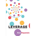 Leverage the People Who Love and Care About You Personally and Professionally: Building Your Circle of Champions - Paperback