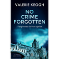 No Crime Forgotten: A Gripping Crime Mystery - Paperback
