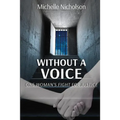 Without A Voice: One Woman's Fight For Justice - Paperback