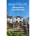 Edge City UK: Abomination or new urban form? - Paperback