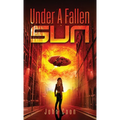 Under a Fallen Sun - Hardcover