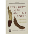 Foodways of the Ancient Andes: Transforming Diet, Cuisine, and Society - Hardcover