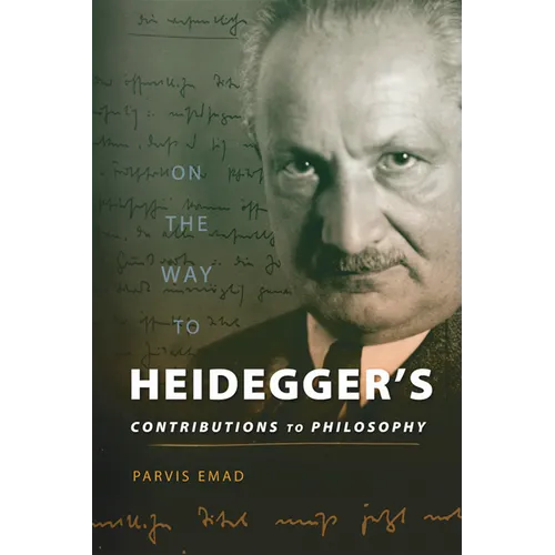 On the Way to Heidegger's Contributions to Philosophy - Hardcover