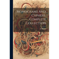 Monograms And Cyphers. Complete Collection - Paperback