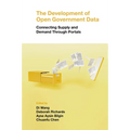 The Development of Open Government Data: Connecting Supply and Demand Through Portals - Hardcover