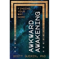 Awkward Awakening: Finding Your Way Home - Paperback