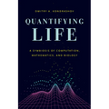Quantifying Life: A Symbiosis of Computation, Mathematics, and Biology - Paperback