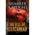 Un hijo de un crackhead - Paperback