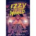 Izzy at the End of the World - Hardcover