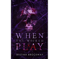 When The Wicked Play - Paperback
