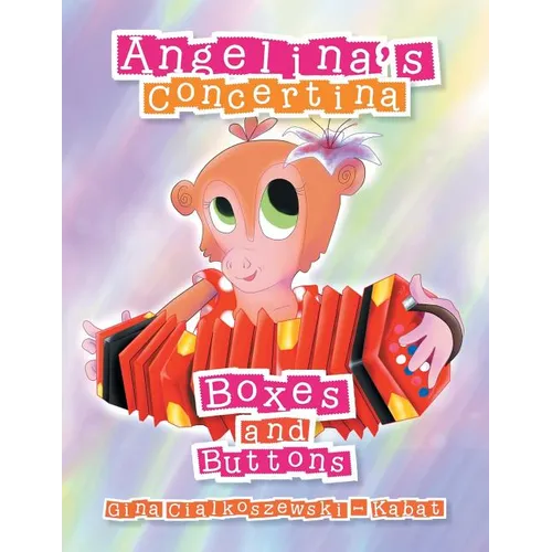 Angelina's Concertina: Boxes and Buttons - Paperback