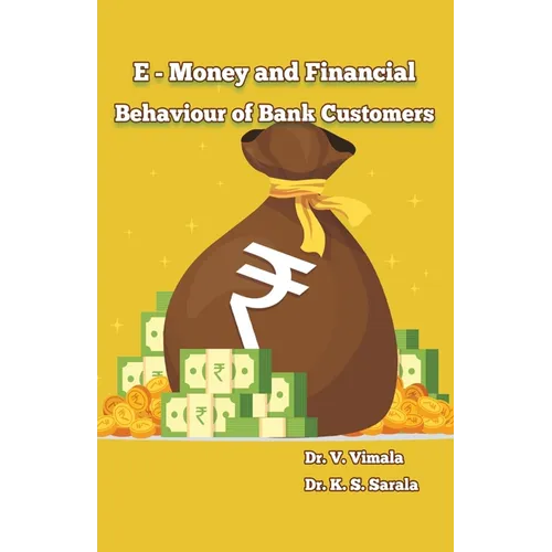 e Money and Financial Behavior of Bank Customers - Paperback