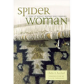 Spider Woman: A Story of Navajo Weavers and Chanters - Paperback