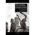Internal Frontiers: African Nationalism and the Indian Diaspora in Twentieth-Century South Africa - Paperback