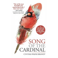 Song of the Cardinal: A true story of miracles and magic after heartbreaking loss - Hardcover