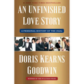 An Unfinished Love Story: A Personal History of the 1960s - Hardcover
