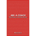 Am I a Coach: Short Stories of Intentional Actions - Hardcover