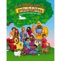 La Biblia Para Principiantes: Historias Bíblicas Para Niños - Hardcover