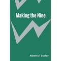 Making the Nine - Paperback