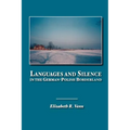 Languages and Silence in the German-Polish Borderland - Paperback