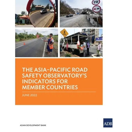 The Asia-Pacific Road Safety Observatory's Indicators for Member Countries - Paperback