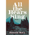 All the Bears Sing: Stories - Paperback