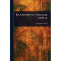 Biography of Percival Lowell - Paperback