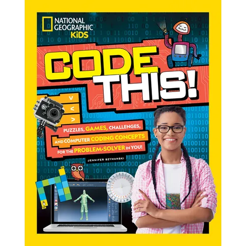 Code This!: Puzzles, Games, Challenges, and Computer Coding Concepts for the Problem Solver in You - Paperback