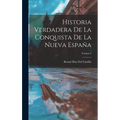 Historia Verdadera De La Conquista De La Nueva España; Volume 2 - Hardcover