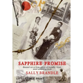 Sapphire Promise: Based on the true story of loyalty, trust, and unfailing love - Paperback