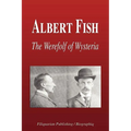 Albert Fish - The Werewolf of Wysteria (Biography) - Paperback