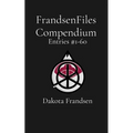 FrandsenFiles Compendium: Entries #1-60 - Paperback