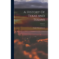 A History Of Texas And Texans; Volume 2 - Hardcover