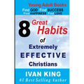 Young Adult Books: 8 Great Habits of Extremely Effective Christians[Young Adults] - Paperback