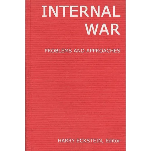 Internal War: Problems and Approaches - Hardcover