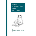 I Was Illiterate For 45 Years - Paperback