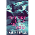 Before I Ever Met You - Paperback