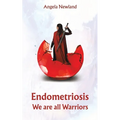 Endometriosis - We are all Warriors - Paperback