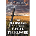 The Marshal and the Fatal Foreclosure - Paperback