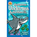 Awesome Undersea Activities for Kids: An Ocean of Puzzles, Mazes, Brain Teasers, and More! - Paperback