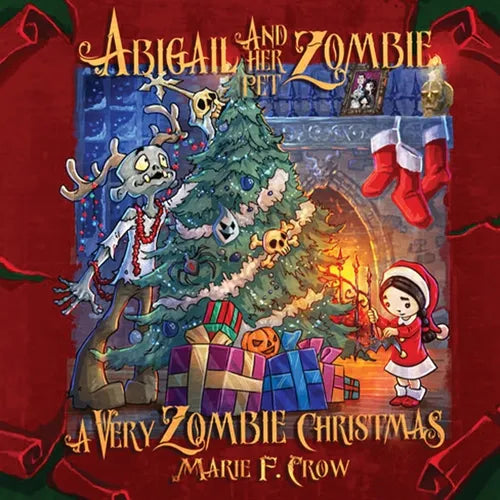 Abigail and her Pet Zombie: A Very Zombie Christmas - Paperback
