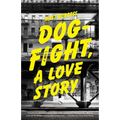 Dogfight, A Love Story - Paperback