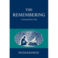 The Remembering: A Journey Back to Self - Paperback
