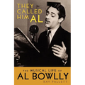 They Called Him Al: The Musical Life of Al Bowlly - Paperback