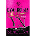 Dangerously In Love With A YN: An African American Romance - Paperback