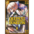 Into the Deepest, Most Unknowable Dungeon Vol. 11 - Paperback