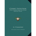 Cosmic Evolution: Seven Stanzas From The Secret Book Of Dzyan - Hardcover