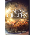 A Sea of Cinders - Hardcover