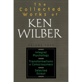 The Collected Works of Ken Wilber: Volume Four: Integral Psychology, Transformations of Consciousness, Selected Essays - Paperback